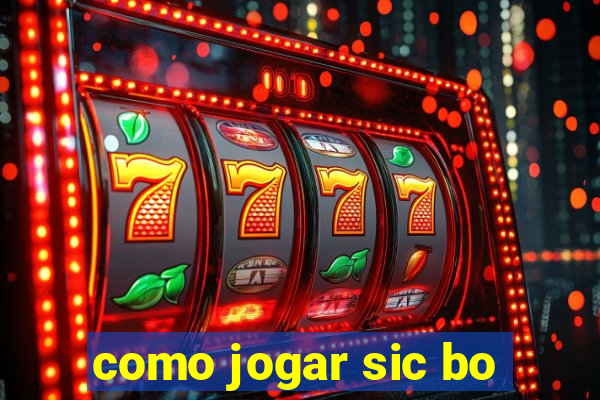 como jogar sic bo